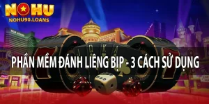 Phần Mềm Đánh Liêng Bịp - 3 Cách Sử Dụng Tăng Cơ Hội Thắng
